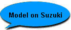 Model on Suzuki
