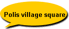 Polis village square