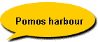 Pomos harbour